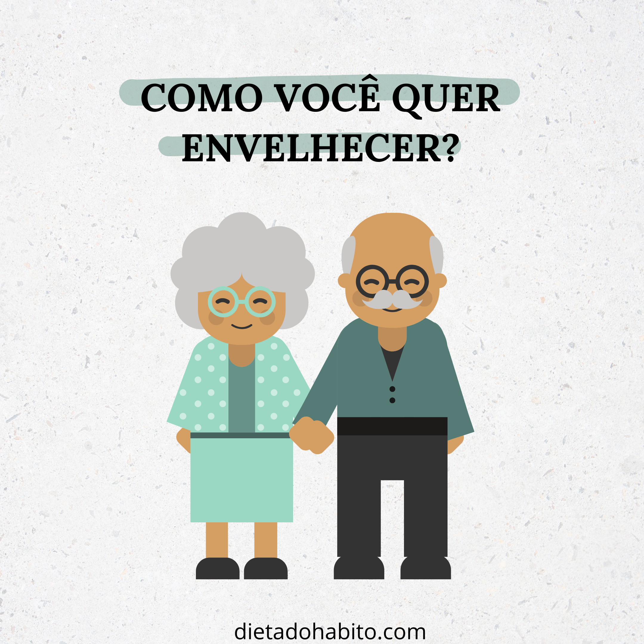 como-voce-quer-envelhecer