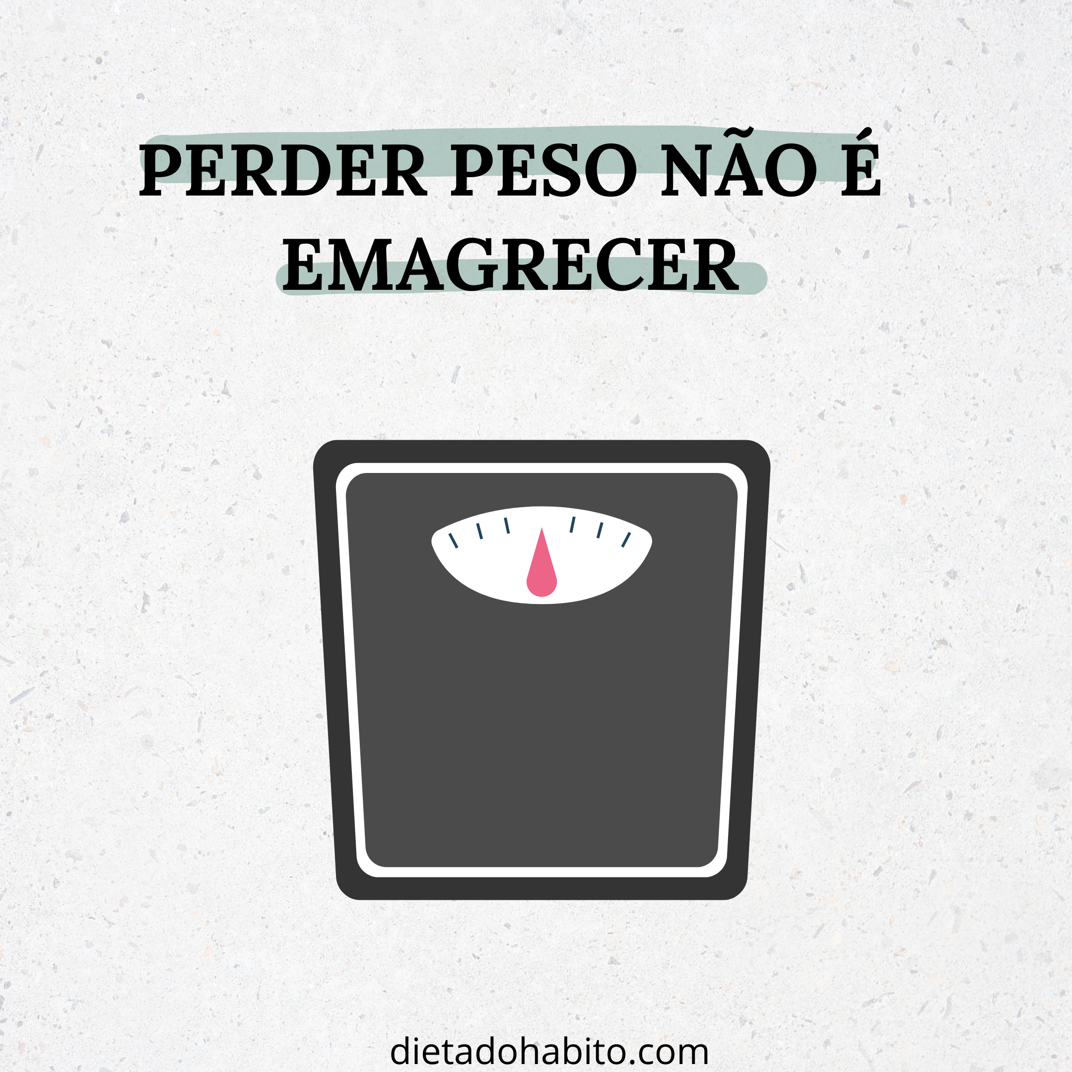 perder-peso-não-é-emagrecer